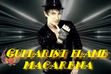 ​Guitarist Flame – Macarena
